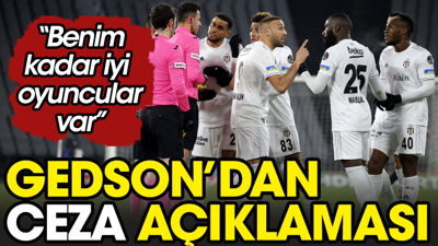 Gedson özür dilemek yerine: Arkadaşlarım da oynar dedi