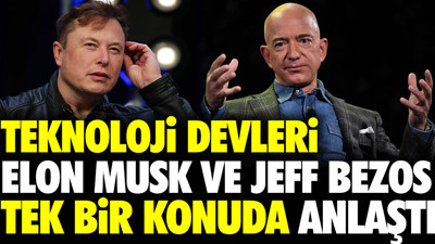 Teknoloji devleri Elon Musk ve Jeff Bozos tek bir konuda anlaştı