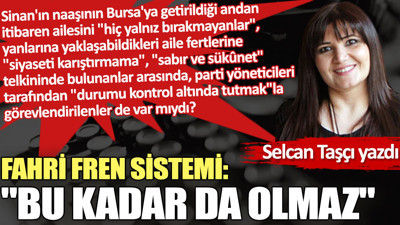 Fahri fren sistemi: ''Bu kadar da olmaz''