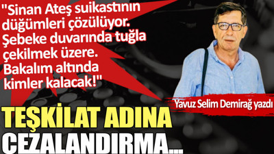 Teşkilat adına cezalandırma...
