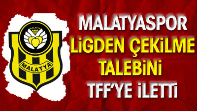Malatyaspor ligden çekilme kararını iletti