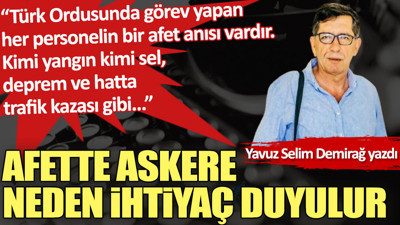 Afette askere neden ihtiyaç duyulur