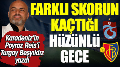 Hüzünlü gecede farklı skor kaçtı