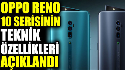 Oppo Reno 10 serisinin teknik özellikleri açıklandı