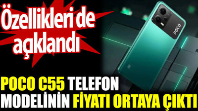 Poco C55 telefon modelinin fiyatı ortaya çıktı. Özellikleri de açıklandı