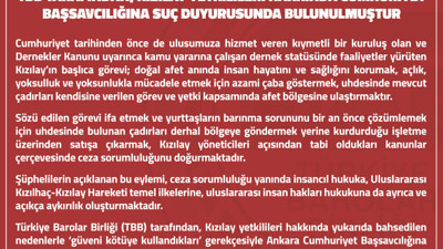 Son Dakika - TBB'den Kızılay yetkilileri hakkında suç duyurusu