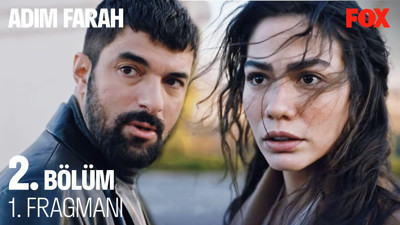 Adım Farah dizisi 2. bölüm fragmanı yayınlandı mı? Adım Farah dizisi yeni bölüm ne zaman?