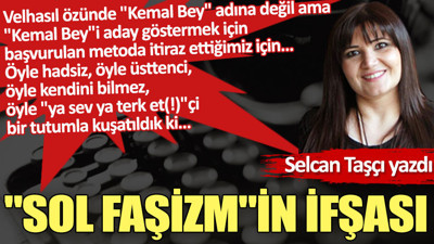 ''Sol faşizm''in ifşası
