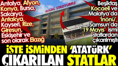 İşte isminden 'Atatürk' çıkarılan statlar