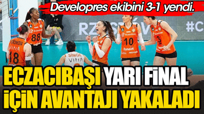 Eczacıbaşı Developres'i yendi. Yarı final için avantajı kaptı