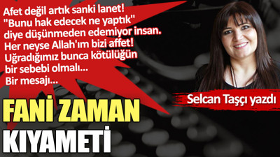 Fani zaman kıyameti