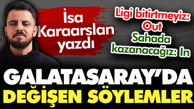 Galatasaray'da zamanla değişen söylemler