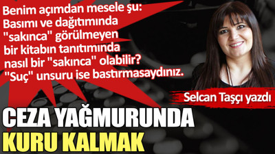 Ceza yağmurunda kuru kalmak