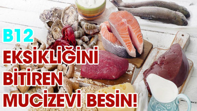 B12 eksikliğini bitiren mucizevi besin! (13 Haziran 2022)