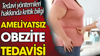 Ameliyatsız obezite tedavisi. Tedavi yöntemleri hakkında kritik bilgi