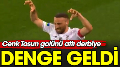 Cenk Tosun attı maça denge geldi