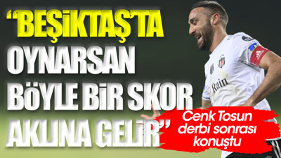 Cenk Tosun: Bu maçı çevireceğiz diye kenetlendik