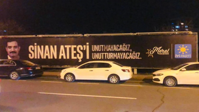 İYİ Parti Sinan Ateş'in vurulduğu yolun karşısına astırdı: Unutmayacağız, unutturmayacağız
