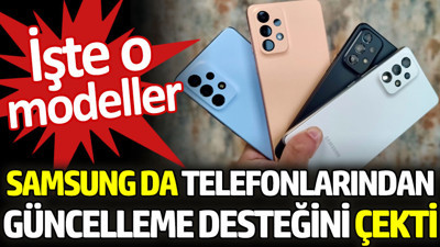Samsung da telefonlarından güncelleme desteğini çekti. İşte o modeller