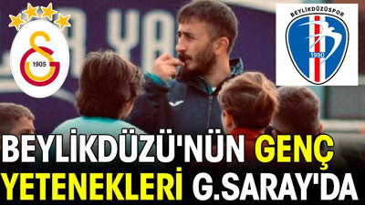 Galatasaray'ın transferleri Beylikdüzü'nden