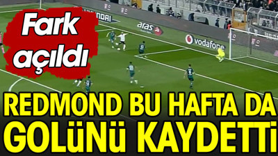 Redmond derbiden sonra bu hafta da attı