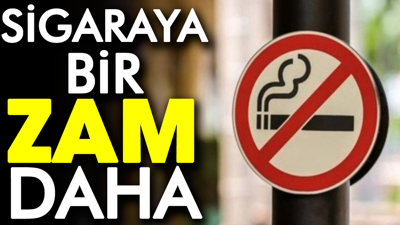 Sigaraya bir zam daha (16 Nisan 2023)