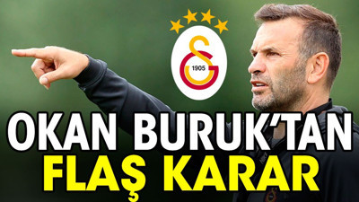 Galatasaray Karagümrük 11'leri belli oldu. Okan Buruk'tan flaş karar