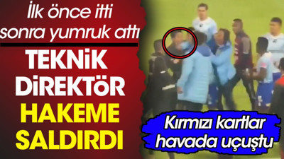 Teknik direktör hakeme saldırdı. İlk önce itti sonra yumruk attı