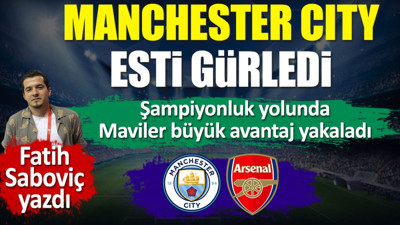 De Bruyne'nin şov yaptığı maçta City Arsenal'i dağıttı. Şampiyonluk yolunda büyük avantaj yakaladı