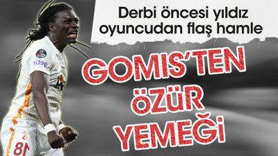 Gomis'ten derbi öncesi özür yemeği