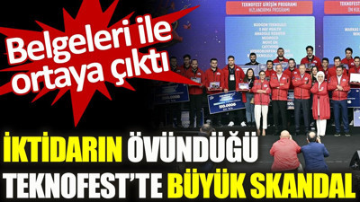 İktidarın övündüğü Teknofest'te büyük skandal! Belgeleri ile ortaya çıktı