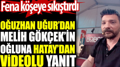 Oğuzhan Uğur’dan Melih Gökçek’in oğluna Hatay’dan videolu yanıt. Fena köşeye sıkıştırdı