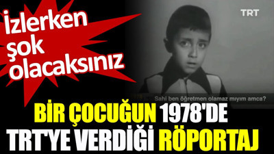Bir çocuğun 1978'de TRT'ye verdiği röportaj. İzlerken şok olacaksınız
