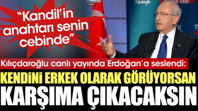 Kılıçdaroğlu canlı yayında Erdoğan'a seslendi: Kendini erkek olarak görüyorsan karşıma çıkacaksın