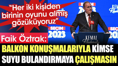 Faik Öztrak: Her iki kişiden birinin oyunu almış gözüküyoruz