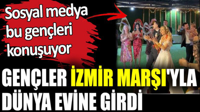 Dünya evine İzmir Marşı ile girdiler