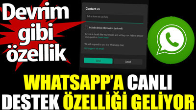 WhatsApp’a canlı destek özelliği geliyor. Devrim gibi özellik