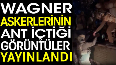 Wagner askerlerinin ant içtiği görüntüler yayınlandı
