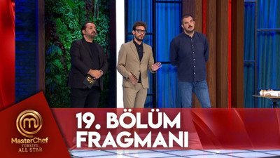 MasterChef 19 bölüm fragmanı yayınlandı mı? MasterChef All Star kadroya giren isim kim oldu?
