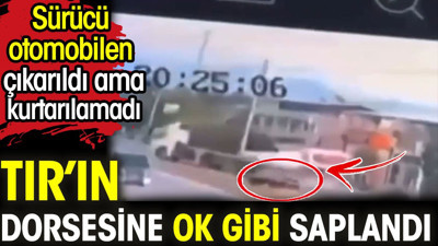 TIR'a ok gibi saplandı
