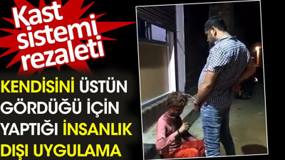 Hindistan'da Kast sisteminin rezaleti. Alt tabakadaki Hindu'nun üzerine pisledi