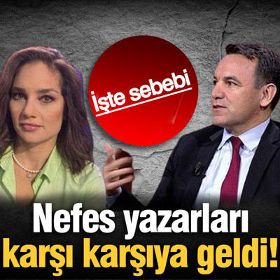 Nefes yazarları Nevşin Mengü ve Deniz Zeyrek karşı karşıya geldi! İşte sebebi