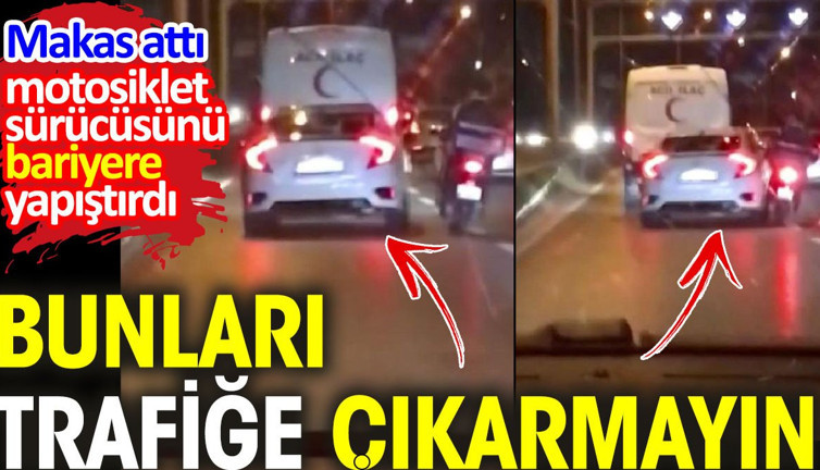 Bunları trafiğe çıkarmayın. Makas attı motosiklet sürücüsünü bariyere yapıştırdı
