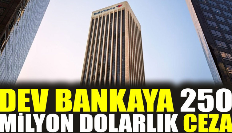 Dev bankaya 250 milyon dolarlık ceza