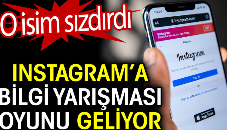 Instagram’a bilgi yarışması oyunu geliyor. O isim sızdırdı
