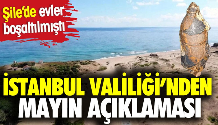 İstanbul Valiliği'nden mayın açıklaması