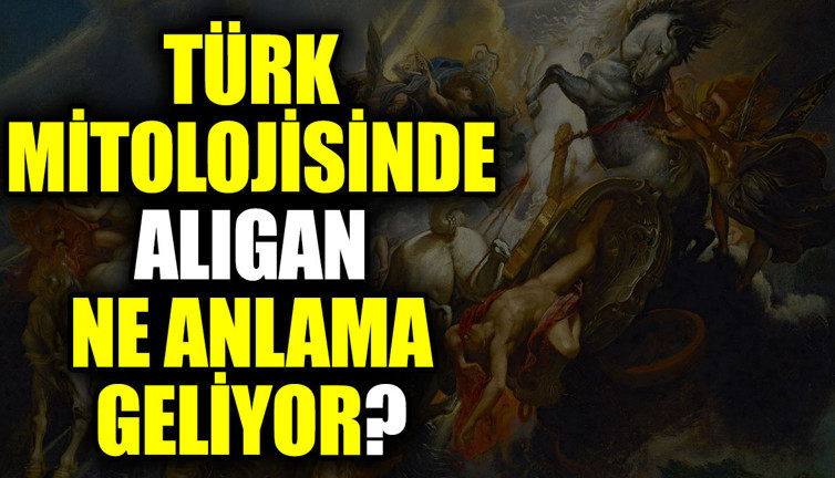 Türk mitolojisinde Alıgan ne anlama geliyor?