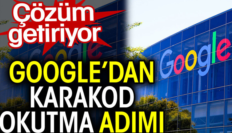 Google’dan karekod okutma adımı. Çözüm getiriyor
