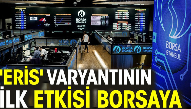 'Eris' varyantının ilk etkisi borsaya