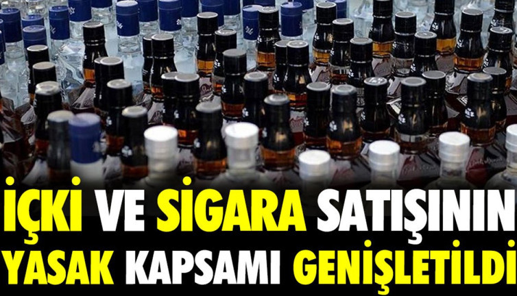 İçki ve sigara satışının yasak kapsamı genişletildi